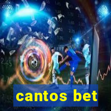 cantos bet